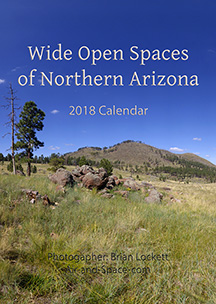 Wide Open Spaces of Northern Arizona: 2018 Calendar